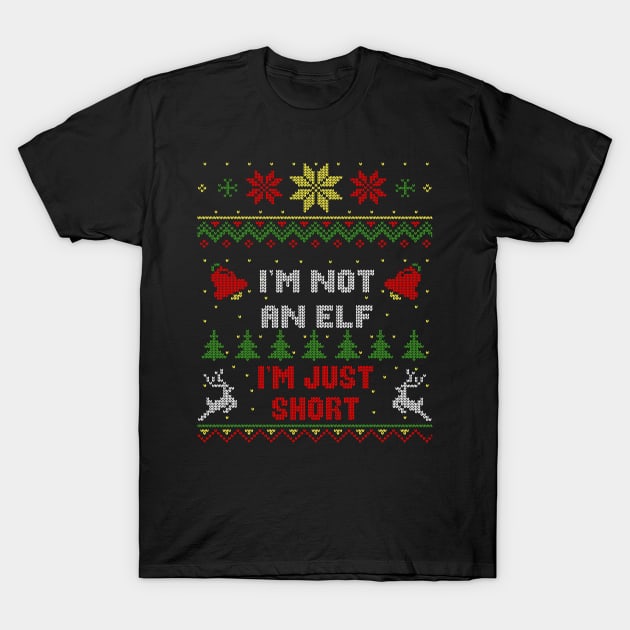I'm Not An Elf I'm Just Short Ugly Christmas Sweater Style T-Shirt by Nerd_art